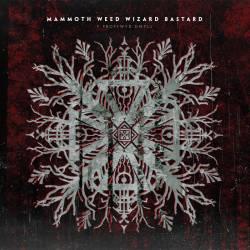 Mammoth Weed Wizard Bastard : Y Proffwyd Dwyll